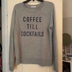 Crew neck “Coffee til Cocktails” sweatshirt